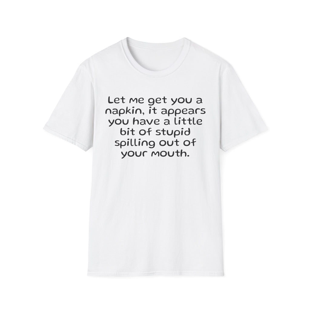 Spilling Stupid