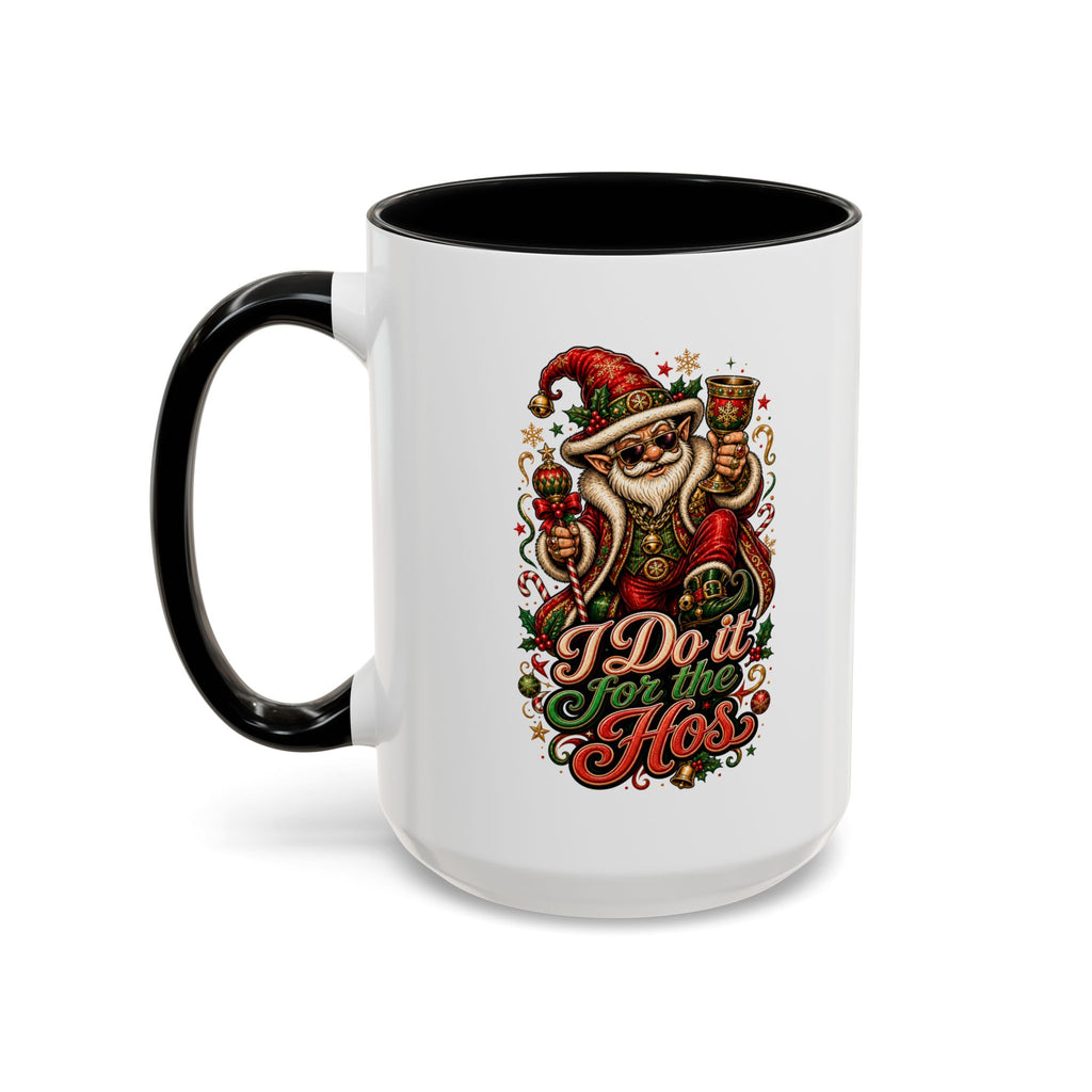 For the Hos Accent Coffee Mug (11, 15oz)